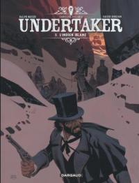 Undertaker. Vol. 5. L'Indien blanc