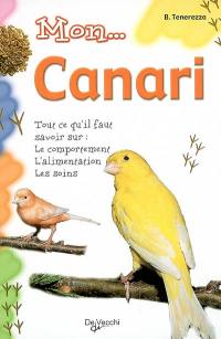 Mon canari : tout ce qu'il faut savoir sur le comportement, l'alimentation, les soins