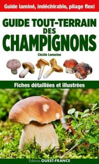 Guide tout-terrain des champignons : fiches détaillées et illustrées