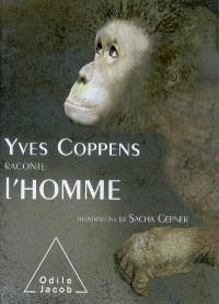 Yves Coppens raconte l'homme