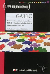 Pôle 1, gestion administrative des relations externes : livre du professeur : bac pro seconde, gestion administration