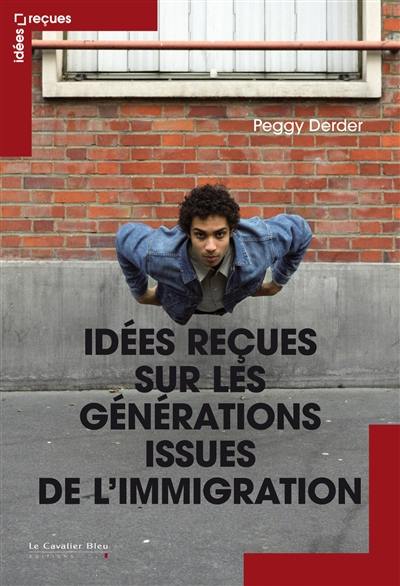 Idées reçues sur les générations issues de l'immigration