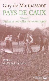 Pays de Caux. Vol. 2. Contes et nouvelles de la campagne