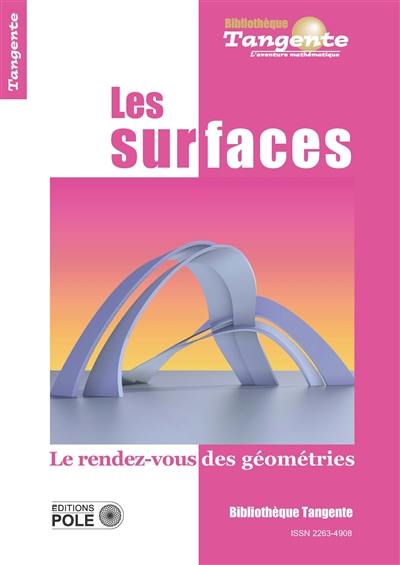 Les surfaces : le rendez-vous des géométries