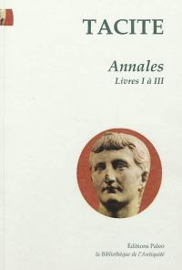 Annales. Vol. 1. Livres 1 à 3 : Tibère