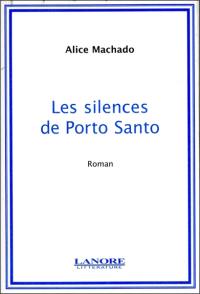 Les silences de Porto Santo