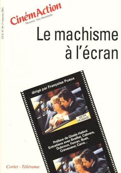 CinémAction, n° 99. Le machisme à l'écran