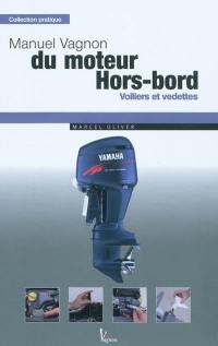 Manuel Vagnon du moteur hors-bord : vedettes et voiliers côtiers