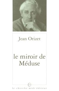 Le Miroir de la méduse