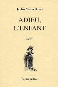 Adieu, l'enfant