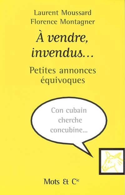 A vendre, invendus : petites annonces équivoques