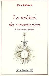 La trahison des commissaires