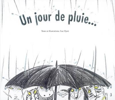 Un jour de pluie...