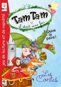 Tam tam il était une fois... les contes : jeu de lecture et de rapidité