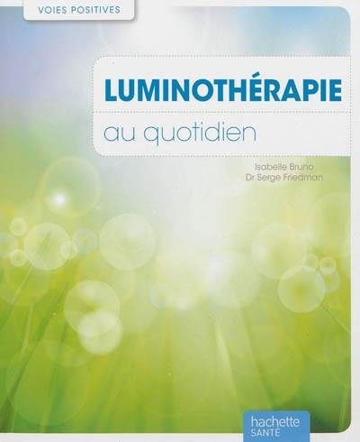 Luminothérapie au quotidien