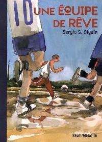 Une équipe de rêve