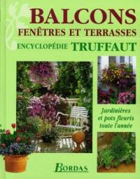 Balcons, fenêtres et terrasses : jardinières et pots fleuris toute l'année