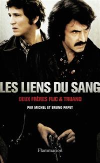 Les liens du sang : deux frères flics & truand