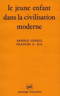 Le jeune enfant dans la civilisation moderne