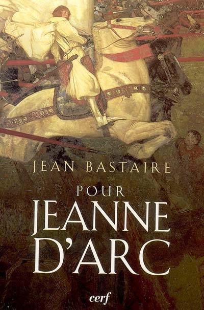 Pour Jeanne d'Arc : portrait d'une insurgée