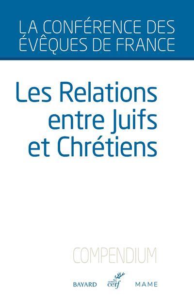 Les relations entre juifs et chrétiens : compendium