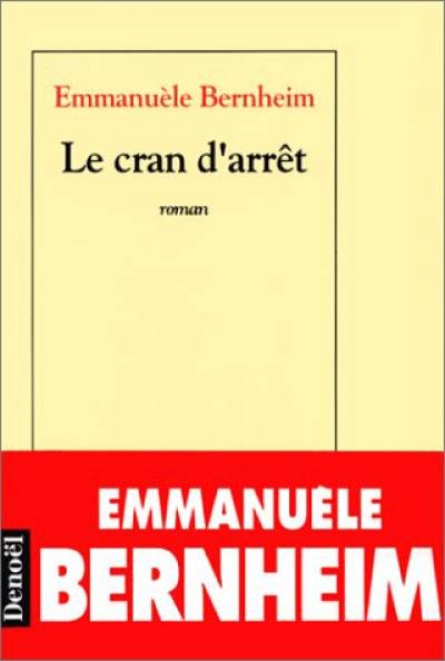 Le cran d'arrêt