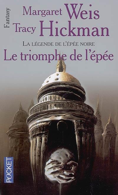 La légende de l'épée noire. Vol. 3. Le triomphe de l'épée