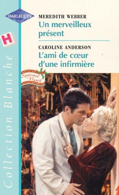 Un merveilleux présent. L'ami de coeur d'une infirmière