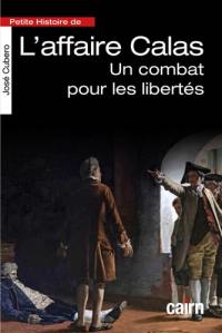 Petite histoire de l'affaire Calas : un combat pour les libertés