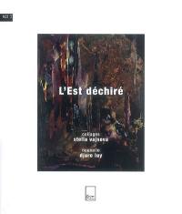 L'Est déchiré