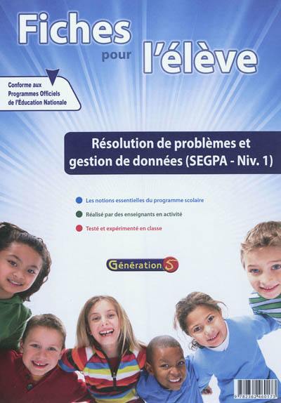 Evolu fiches. Résolution de problèmes et gestion de données (SEGPA-niv. 1)