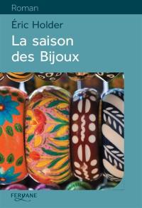 La saison des bijoux