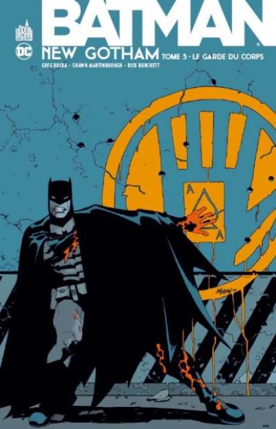 Batman New Gotham. Vol. 3. Le garde du corps