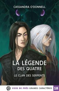 La légende des quatre. Vol. 3. Le clan des serpents