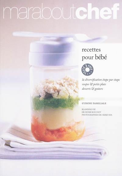 Recettes pour bébé : cuisine familiale