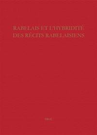 Rabelais et l'hybridité des récits rabelaisiens