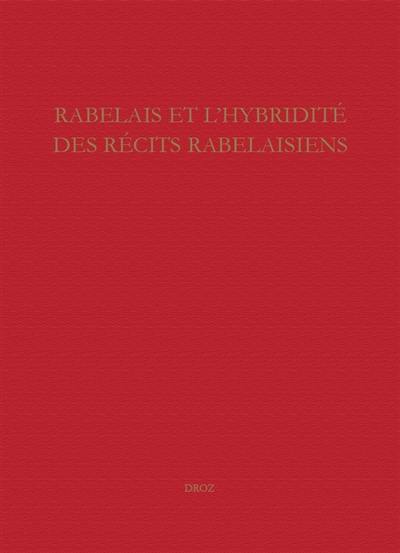 Rabelais et l'hybridité des récits rabelaisiens