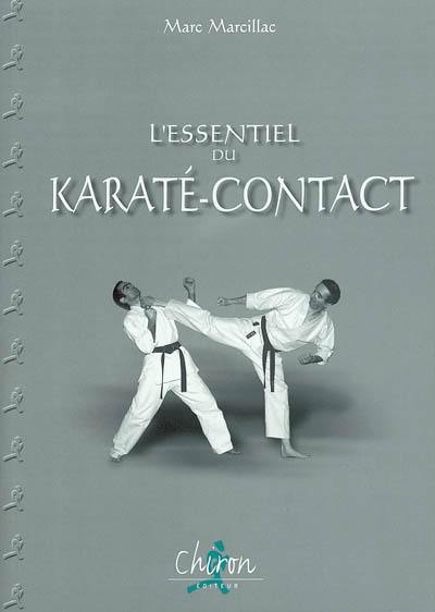 L'essentiel du karaté contact : technique et combat