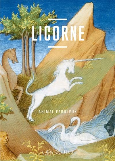 Licorne : animal fabuleux