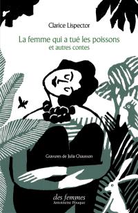 La femme qui a tué les poissons : et autres contes