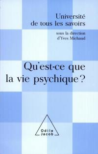 Université de tous les savoirs. Vol. 7. La psyché