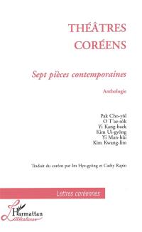 Théâtres coréens : sept pièces contemporaines : anthologie