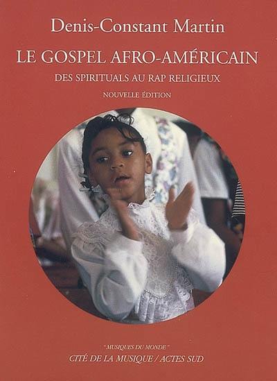 Le gospel afro-américain : des spirituals au rap religieux