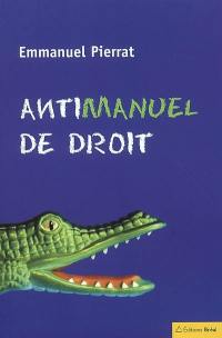 Antimanuel de droit