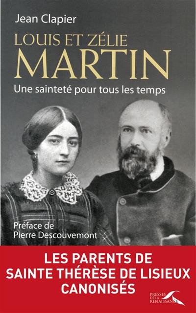 Louis et Zélie Martin : une sainteté pour tous les temps