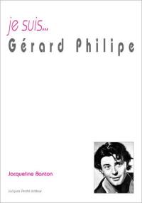 Je suis... Gérard Philipe