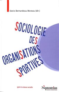 Sociologie des organisations sportives : une approche pluridimensionnelle