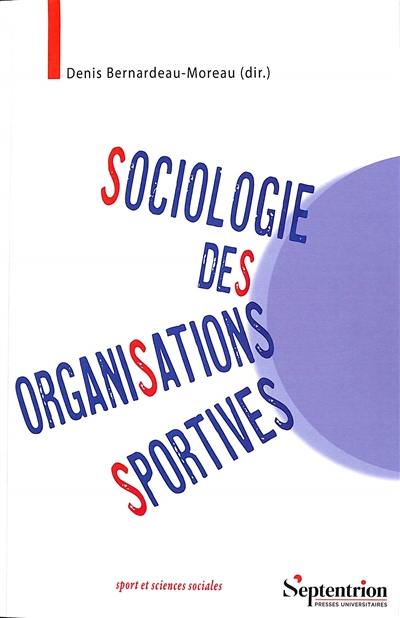 Sociologie des organisations sportives : une approche pluridimensionnelle