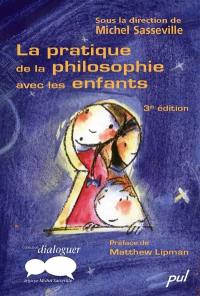 La pratique de la philosophie avec les enfants