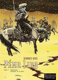 Péma Ling. Vol. 3. Yamantaka, seigneur de la mort